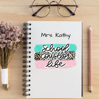 Custom School Counselor Gift Personalize Journal for School Counselor Spiral Notebook Custom School Counselor Back to School Supply Gift - The Ripple Effect Co.US